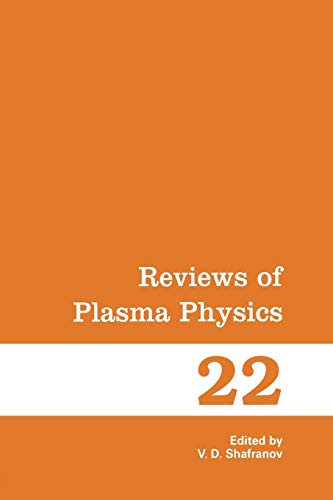 Reviews of Plasma Physics (Reviews of Plasma Physics, 22, Band 22)