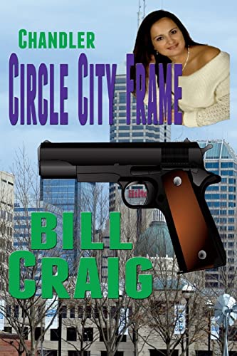 Chandler: Circle City Frame (Circle City Mysteries, Band 3)