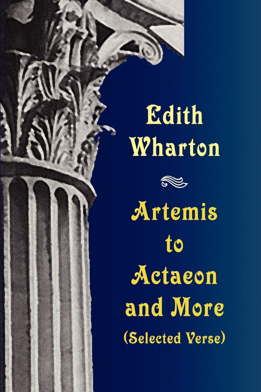 Artemis to Actaeon and More: Selected Verse