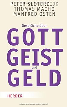 Gespräche über Gott, Geist und Geld (HERDER spektrum)