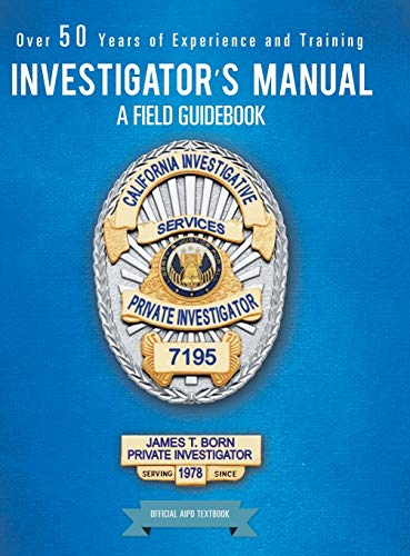 Investigator's Manual: A Field Guidebook