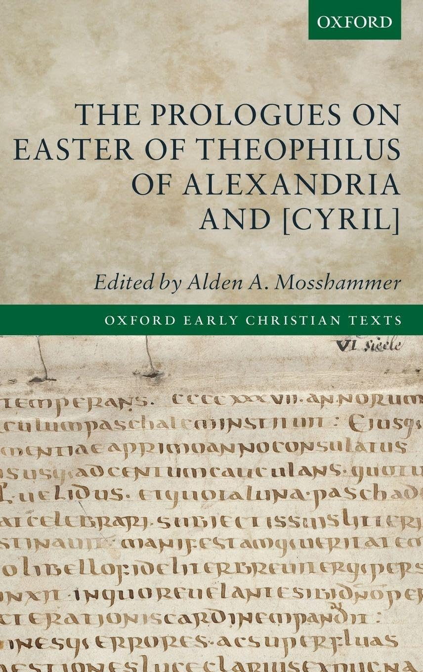 PROLOG EASTER THEOP ALEX & CYRIL OECT C (Oxford Early Christian Texts)