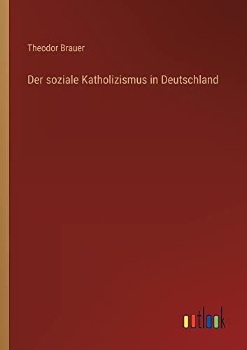 Der soziale Katholizismus in Deutschland