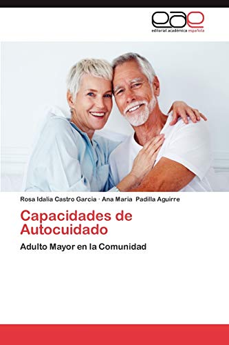 Capacidades de Autocuidado: Adulto Mayor en la Comunidad