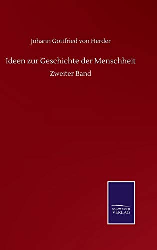 Ideen zur Geschichte der Menschheit: Zweiter Band
