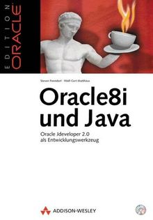 Oracle 8i und Java. Oracle JDeveloper 2.0 als Entwicklungswerkzeug. von S Ponndorf | Buch | Zustand gut