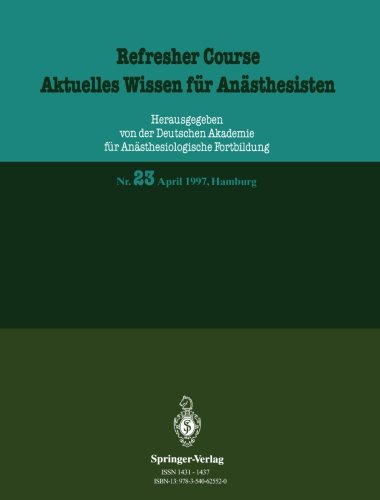 April 1997, Hamburg (Refresher Course - Aktuelles Wissen für Anästhesisten) (German Edition)