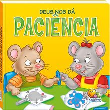 Deus nos da Paciência - Coleção Deus Está Conosco! (Em Portuguese do Brasil)
