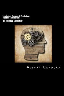 Psychology Classics All Psychology Students Should Read: The Bobo Doll Experiment