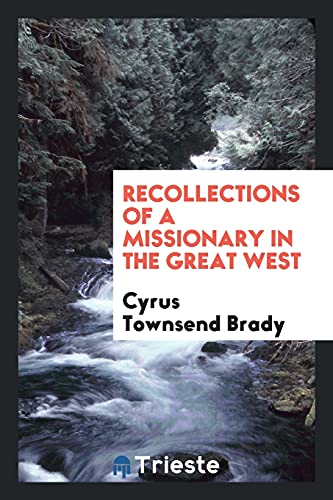 Recollections of a missionary in the great west