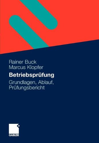 Betriebsprüfung: Grundlagen, Ablauf, Prüfungsbericht