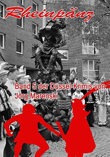 Rheinpänz: Band 5 der Düssel-Krimis