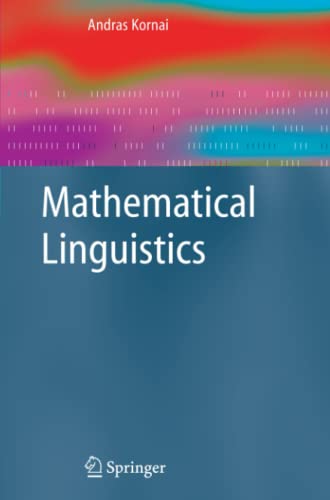 Mathematical Linguistics (Advanced Information and Knowledge Processing)
