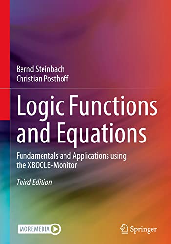 Logic Functions and Equations: Fundamentals and Applications using the XBOOLE-Monitor
