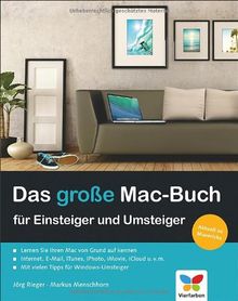 Das große Mac-Buch für Einsteiger und Umsteiger: - aktuell zu OS X Mavericks