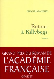Retour à Killybegs - Grand prix du roman de l'Académie Française 2011 de Sorj Chalandon | Livre | état bon