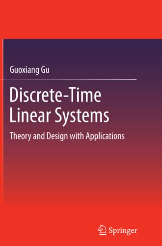 Discrete-Time Linear Systems: Theory and Design with Applications