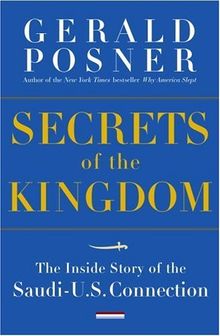 Secrets of the Kingdom: The Inside Story of the Saudi-U.S. Connection