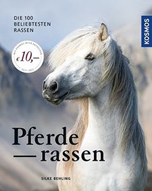 Pferderassen: Die 100 beliebtesten Rassen