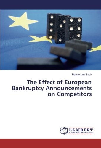 The Effect of European Bankruptcy Announcements on Competitors