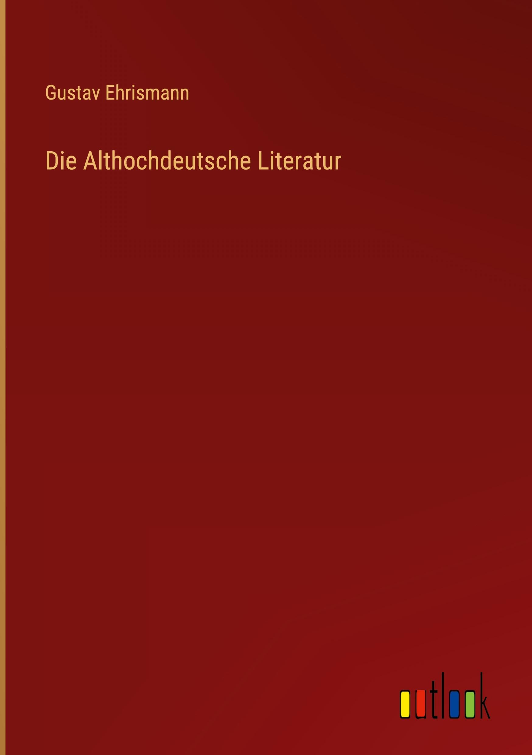 Die Althochdeutsche Literatur