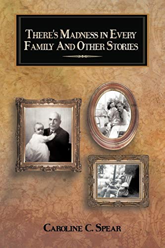 There's Madness in Every Family And Other Stories
