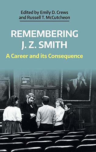 Remembering J. Z. Smith: A Career and its Consequence (Working Papers)