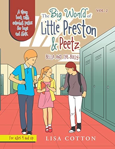 The Big World of Little Preston & Peetz: Bella and the Bully