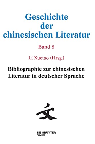 Bibliographie zur chinesischen Literatur in deutscher Sprache (Geschichte der chinesischen Literatur)