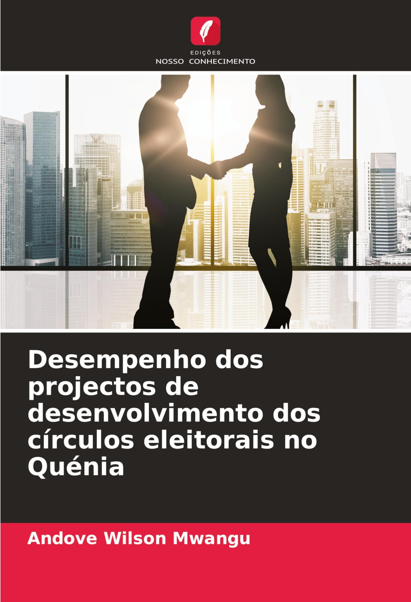 Desempenho dos projectos de desenvolvimento dos círculos eleitorais no Quénia