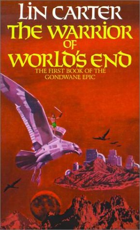 The Warrior of World's End (Gondwane Epic)