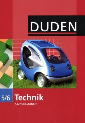Duden Technik   Duden Technik - Sekundarschule Sachsen-Anhalt - 5 6 Schuljahr Gebunden