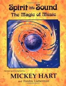 Spirit into Sound: The Magic of Music