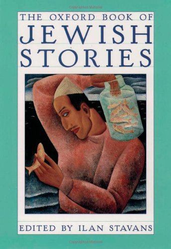 The Oxford Book of Jewish Stories