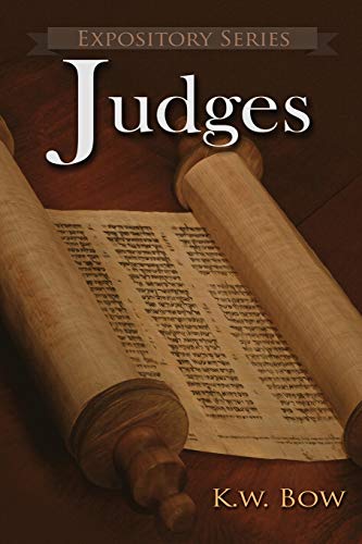 unbekannt Judges, A Literary Commentary On The Book Of Judges (Expository, Band 18)