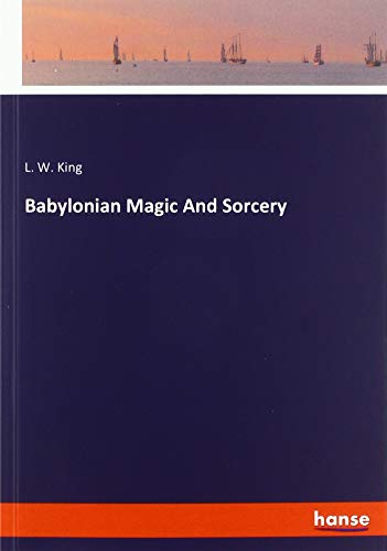 Babylonian Magic And Sorcery