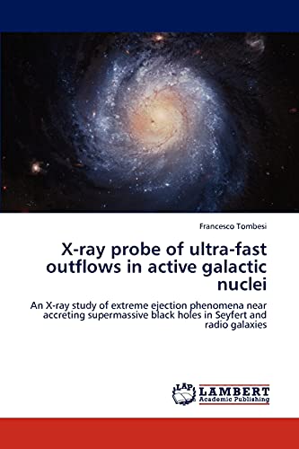 X-ray probe of ultra-fast outflows in active galactic nuclei: An X-ray study of extreme ejection phenomena near accreting supermassive black holes in Seyfert and radio galaxies