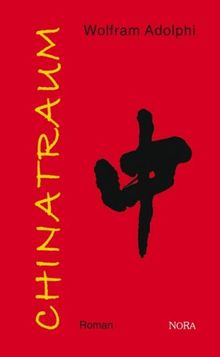 Chinatraum: Roman
