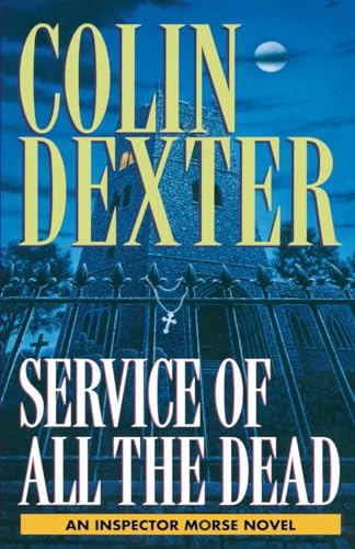 Service of All the Dead: An Inspector Morse Novel