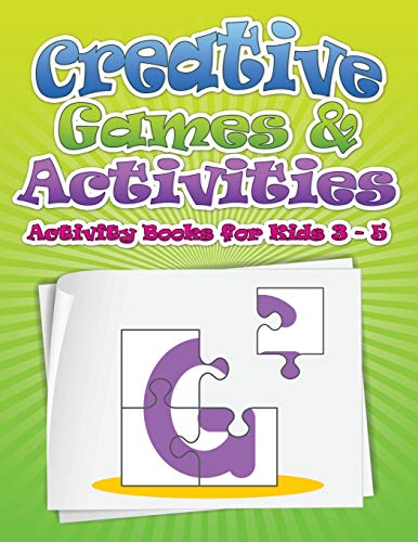Creative Games & Activities: Activity Books for Kids Ages 3 - 5