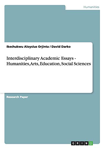 Interdisciplinary Academic Essays - Humanities, Arts, Education, Social Sciences