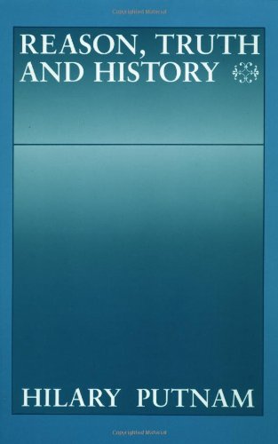 Putnam Reason, Truth And History (Philosophical Papers (Cambridge))
