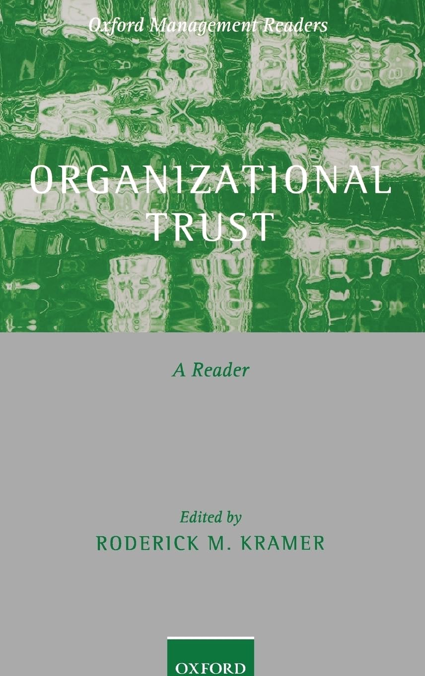 Organizational Trust: A Reader (Oxford Management Readers)