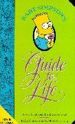 Bart Simpson's Guide to Life: A wee handbook for the perplexed