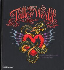 Tattoo world : les plus grands artistes à travers le monde