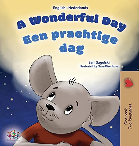 A Wonderful Day (English Dutch Bilingual Book for Kids) (English Dutch Bilingual Collection)