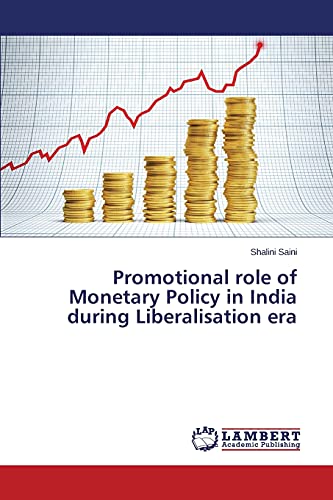 Promotional role of Monetary Policy in India during Liberalisation era