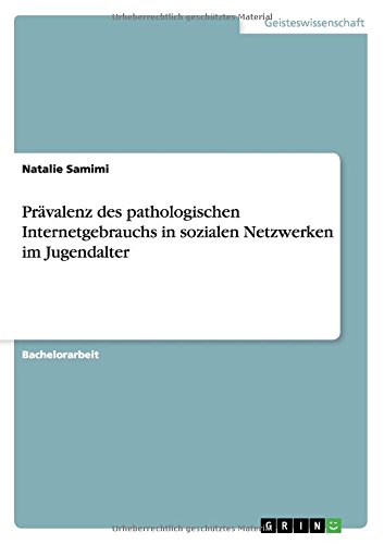 Prävalenz des pathologischen Internetgebrauchs in sozialen Netzwerken im Jugendalter