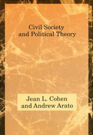 Civil Society and Political Theory (Studies in Contemporary German Social Thought (Paperback))