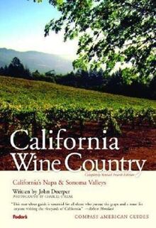 Compass American Guides: California Wine Country, 4th Edition (Full-color Travel Guide, 4, Band 4)